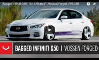 Bagged Infiniti Q50 | Air Affiliated | Vossen Forged VPS-318